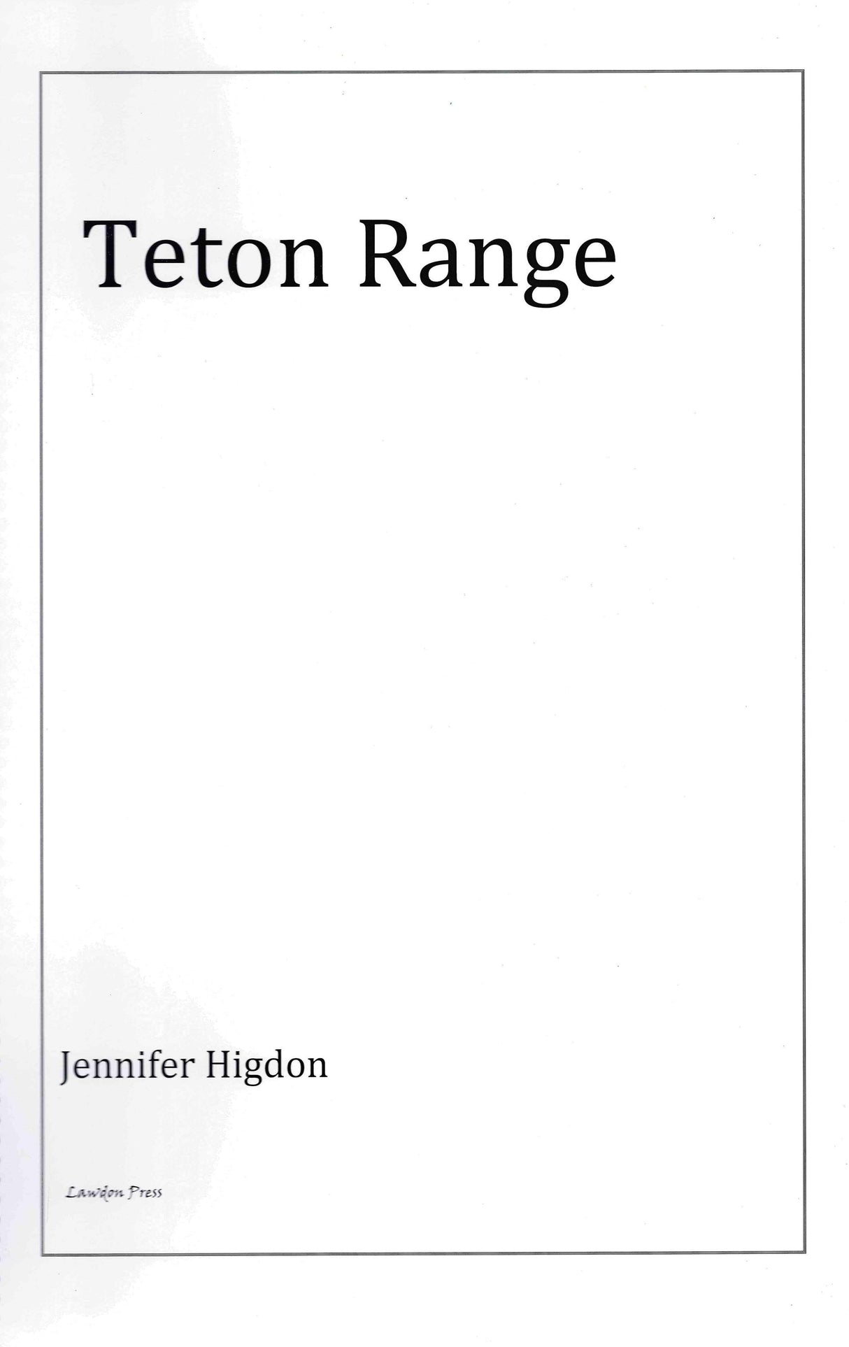 Higdon: Teton Range