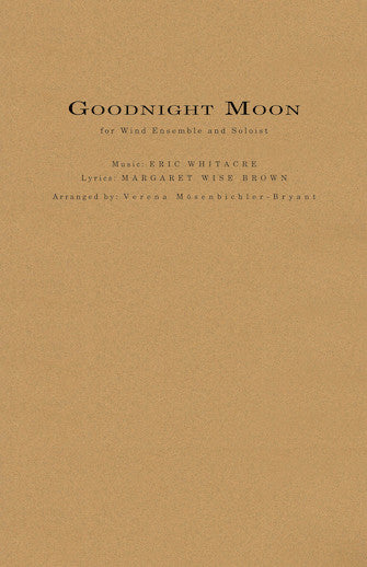 Whitacre: Goodnight Moon (arr. for soprano & wind ensemble)
