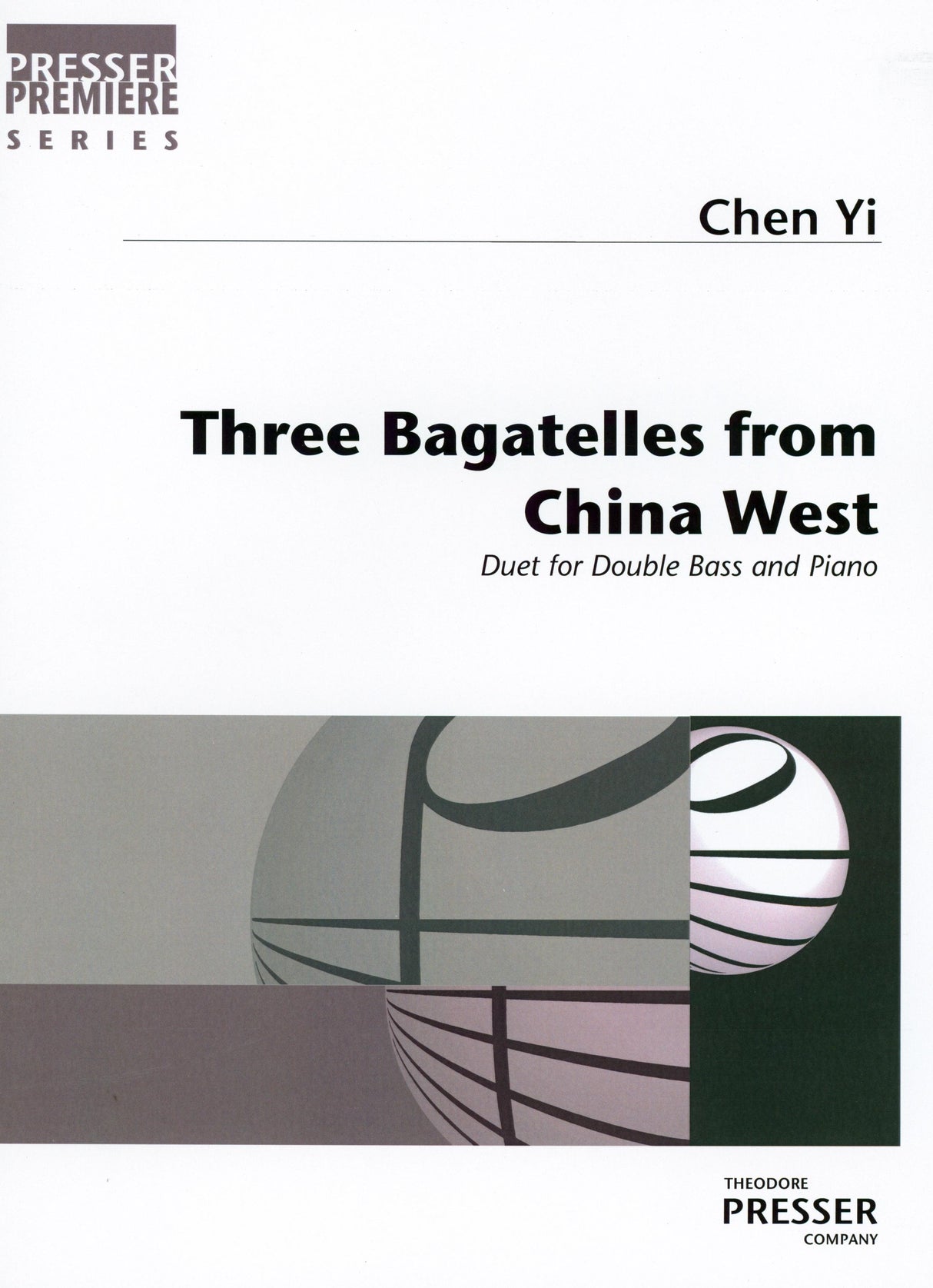 Chen Yi: Three Bagatelles From China West - Version for Double Bass & Piano