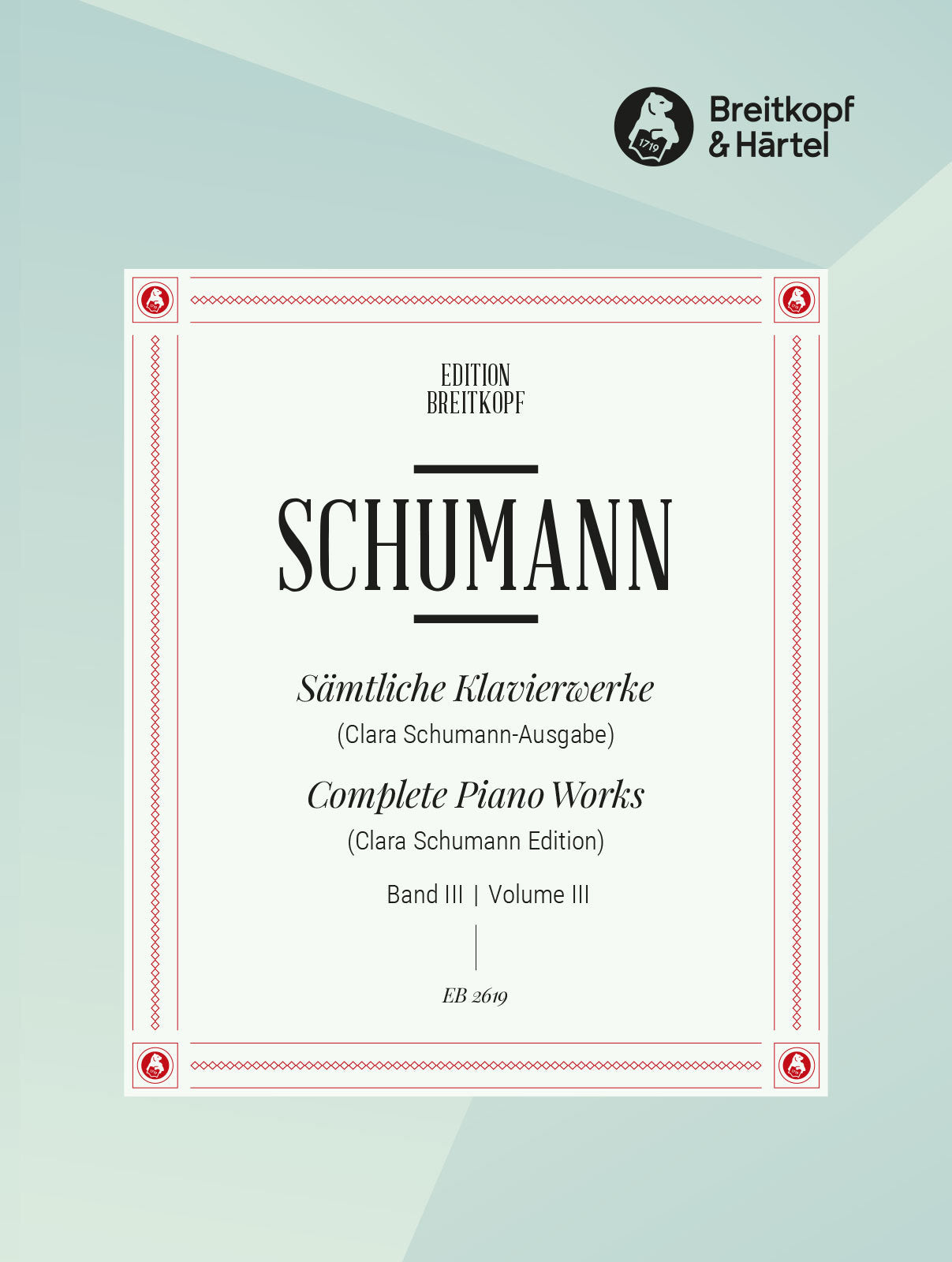 Schumann: Complete Piano Works - Volume 3