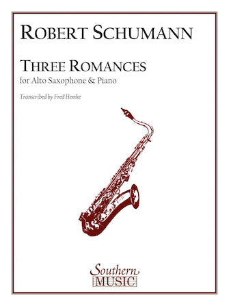 Schumann: Three Romances, Op. 94 (arr. for alto sax & piano)