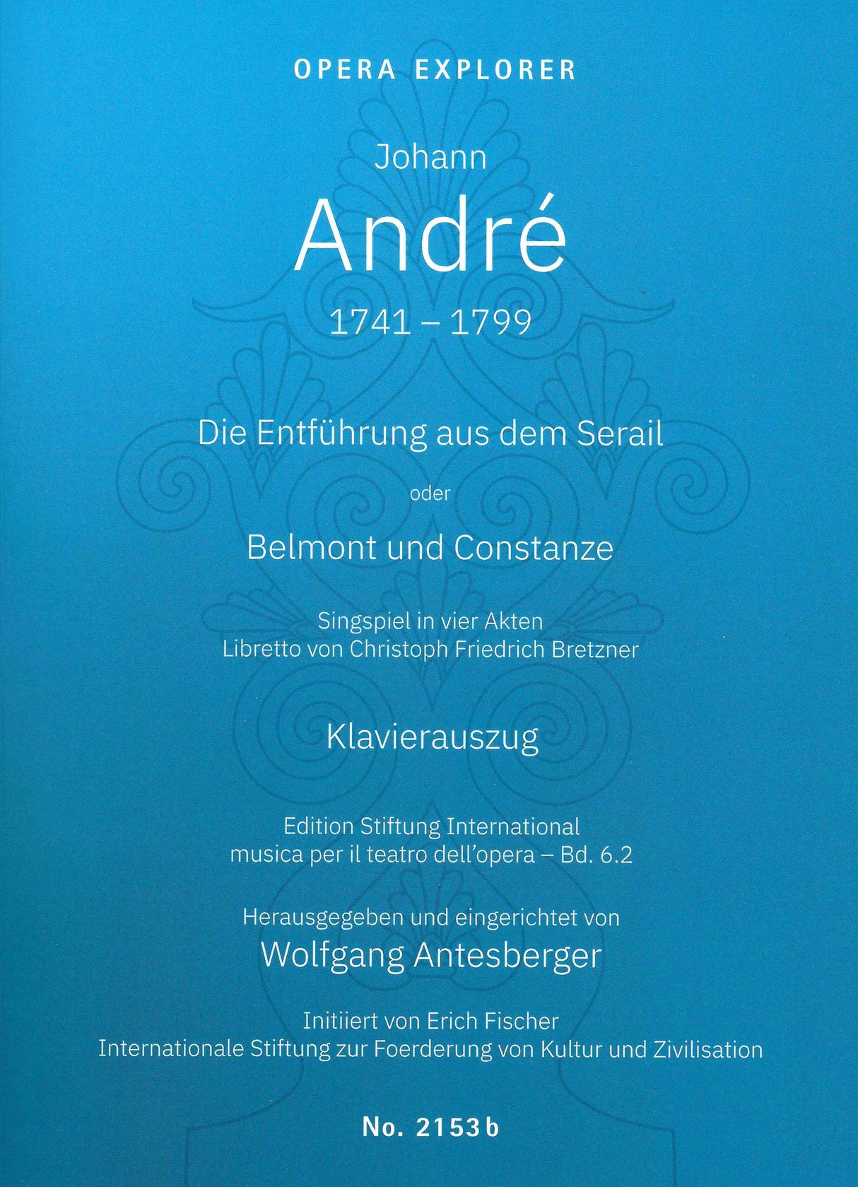 André: Die Entführung aus dem Serail