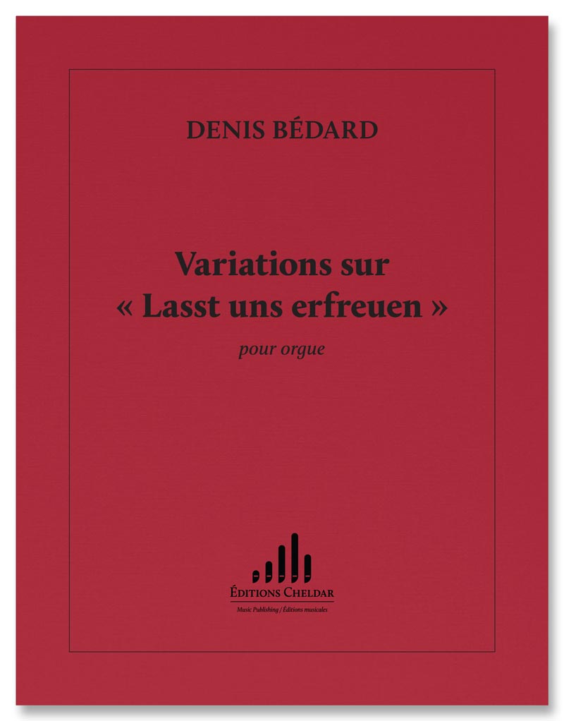 Bédard: Variations on "Lasst uns erfreuen"