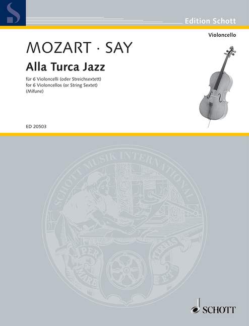 Mozart-Say: Alla Turca Jazz (arr. for 6 cellos)