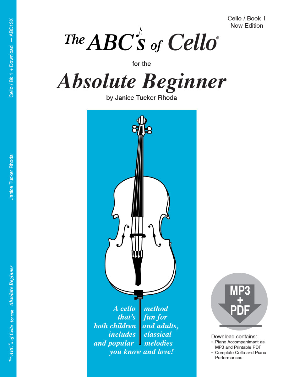 The ABCs of Cello - Book 1 (Absolute Beginner)