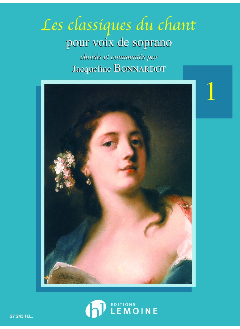 Les classiques du chant - Soprano Volume 1