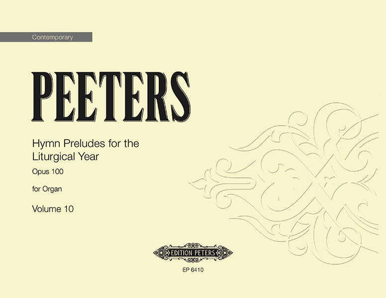 Peeters: Hymn Preludes for the Liturgical Year, Op. 100 Volume 10