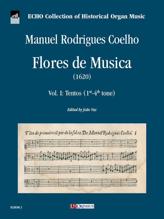 Coelho: Flores de Musica - Tentos (1st-4th tone) - Volume 1