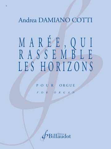 Damiano-Cotti: Marée, qui rassemble les horizons