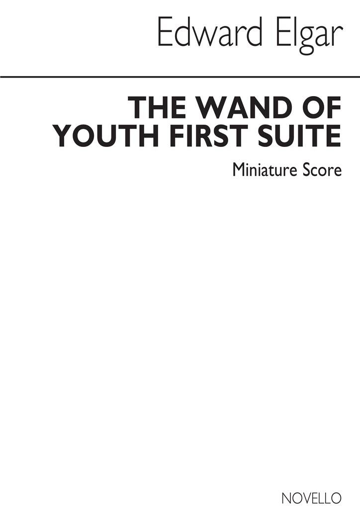 Elgar: Wand of Youth - Suite No. 1, Op. 1a