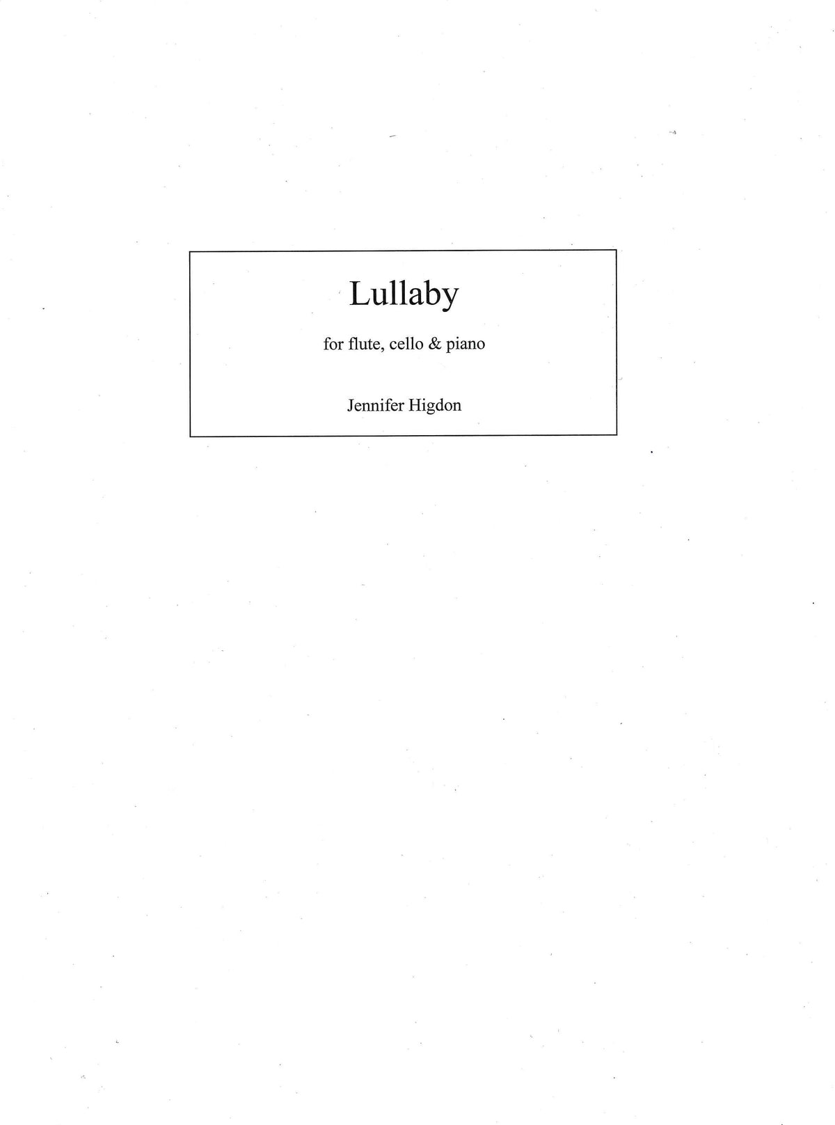 Higdon: Lullaby (Version for Flute, Cello, & Piano)