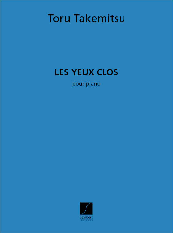 Takemitsu: Les yeux clos