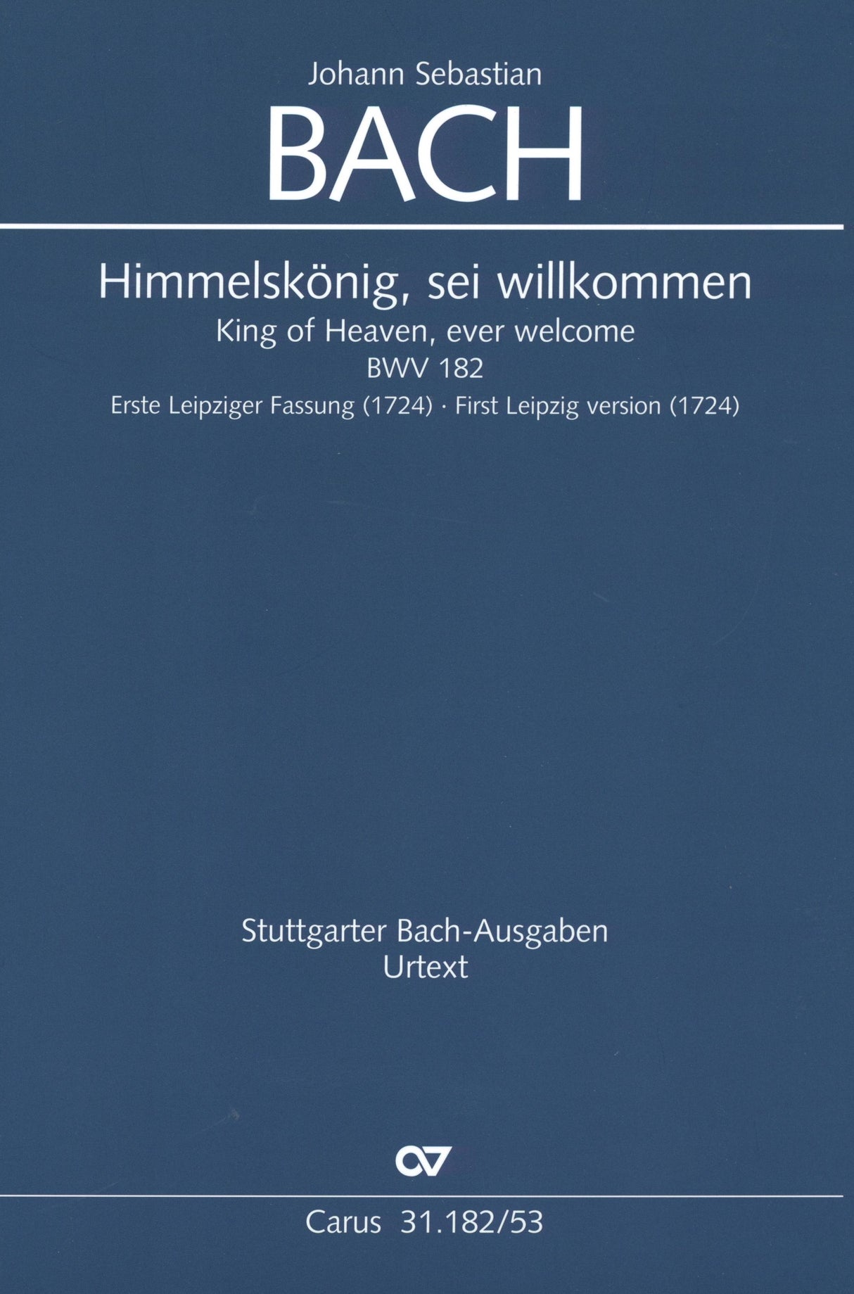 Bach: Himmelskönig, sei willkommen, BWV 182 (First Leipzig version in G Major)