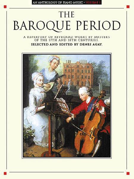 An Anthology of Piano Music - Volume 1 (The Baroque Period)