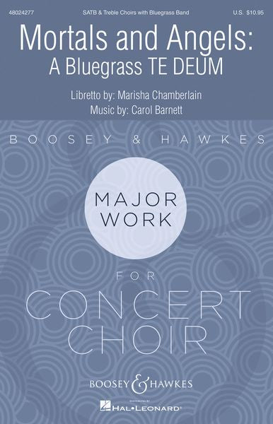 Barnett: Mortals & Angels: A Bluegrass Te Deum