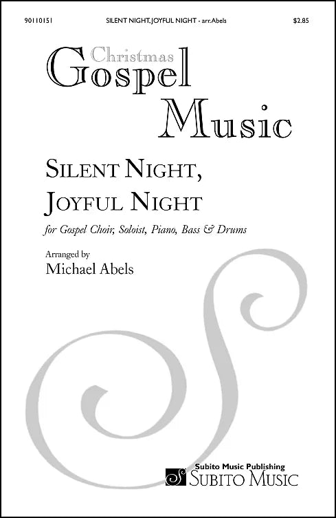 Abels: Silent Night, Joyful Night (arr. for Gospel soloist, SAT choir & orchestra)