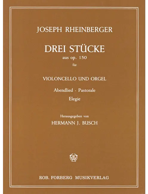 Rheinberger: 3 Pieces, Op. 150 (arr. for cello & organ)