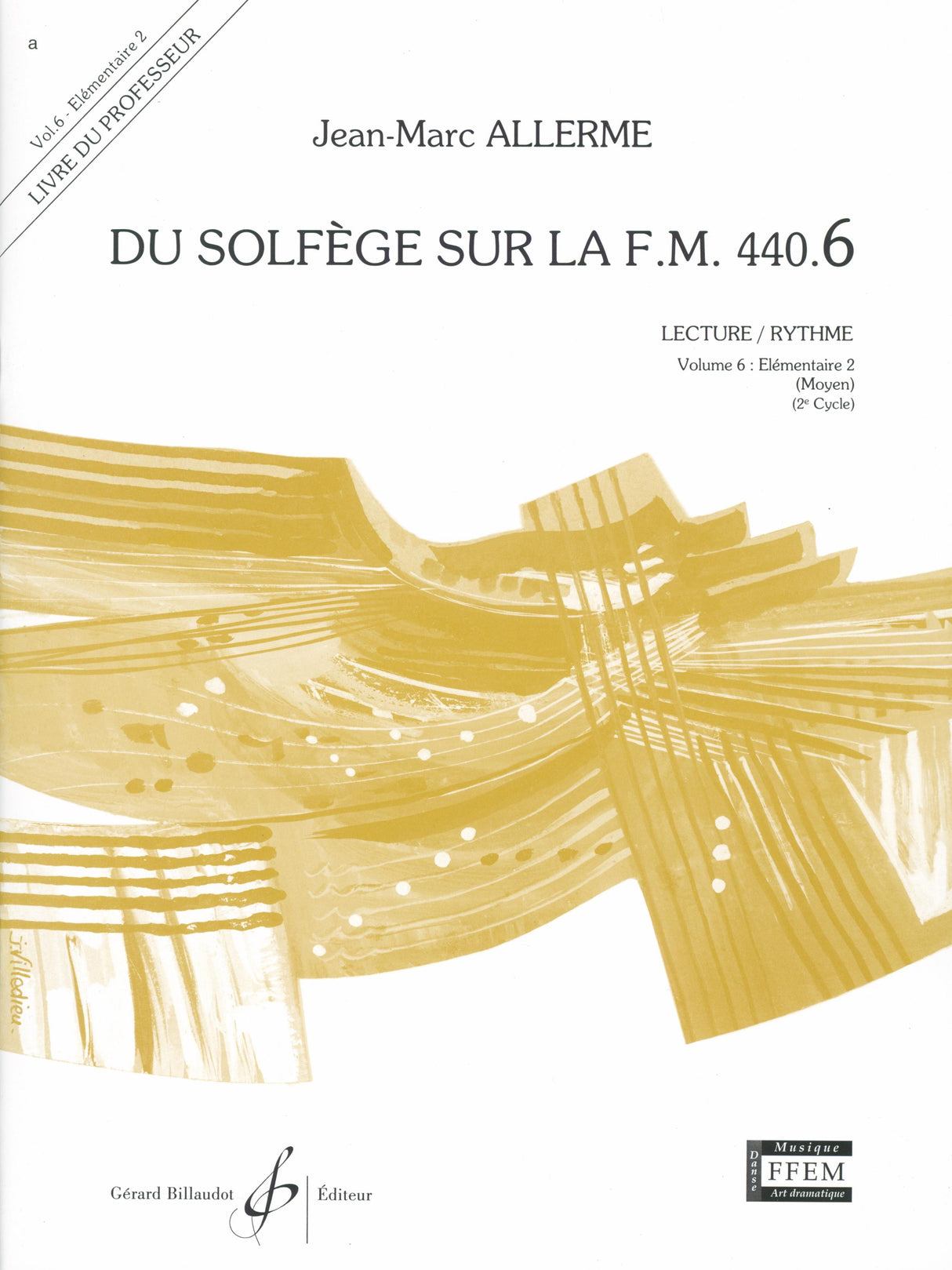 Du Solfège Sur La 440 - Volume 6 (Élémentaire 2 - Moyen)