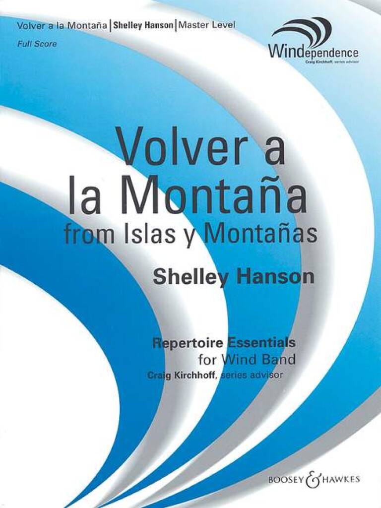 Hanson: Volver a la Montaña (arr. for concert band)