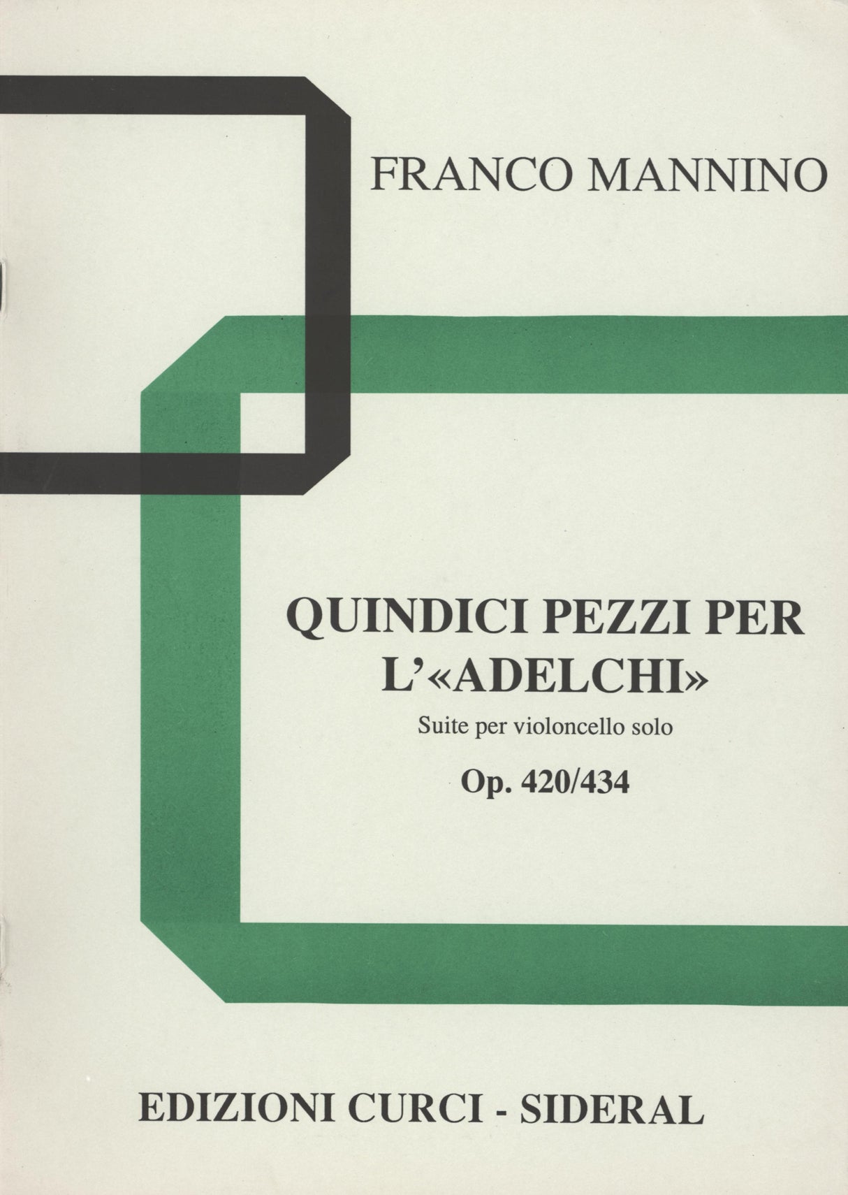 Mannino: 15 pezzi per l'Adelchi, Opp. 420-434