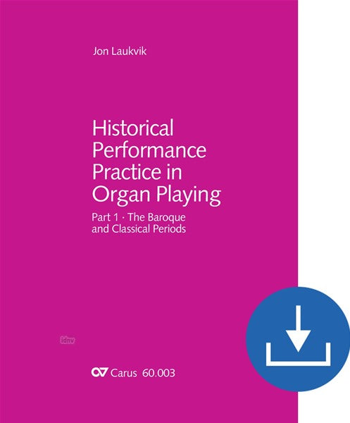 Historical Performance Practice in Organ Playing - Part 1: Baroque and Classical Era