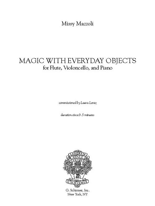 Mazzoli: Magic with Everyday Objects (Version for Flute, Cello, & Piano)