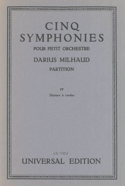 Milhaud: Symphony No. 4 ("Dixtuor á cordes"), Op. 74