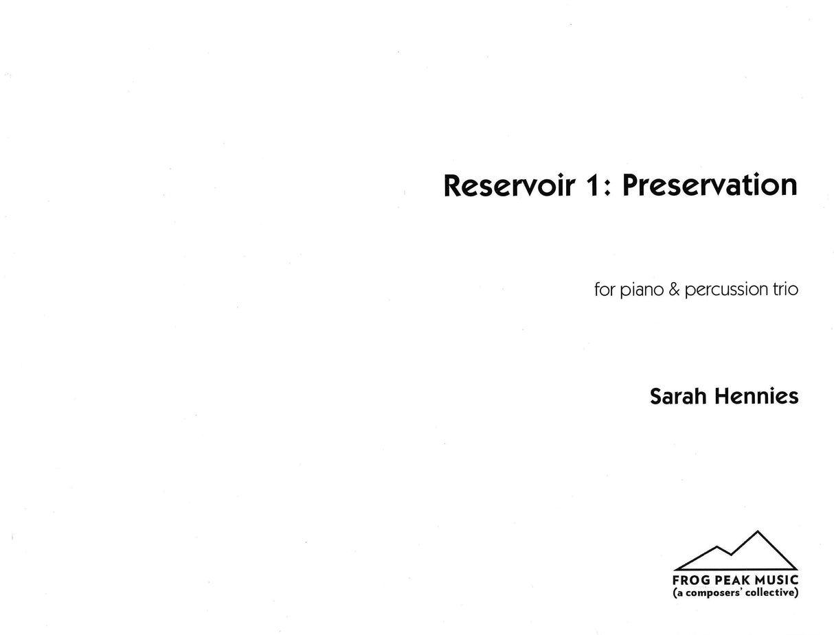 Hennies: Reservoir 1 - Preservation