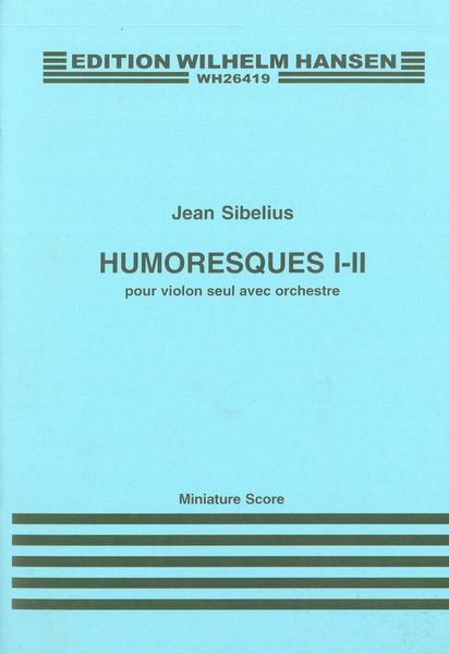 Jean Sibelius: Humoresques Nos. 1 & 2, Op. 87