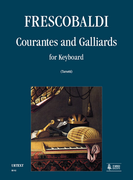 Frescobaldi: Courantes and Gaillards for Keyboard