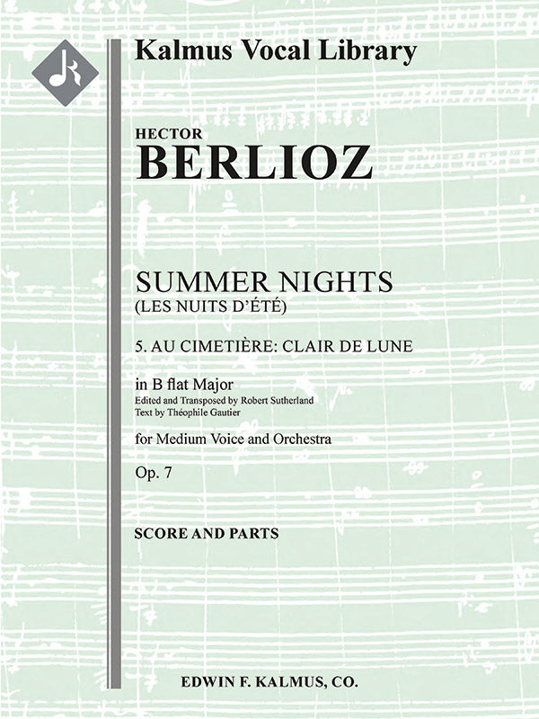 Berlioz: Au Cimitiere - Clair de lune, Op. 7, No. 5 (transposed in B-flat Major)