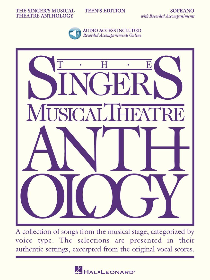 The Singer's Musical Theatre Anthology – Soprano - Teen's Edition