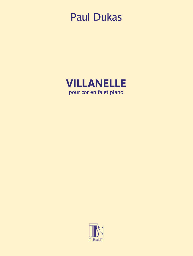 Dukas: Villanelle