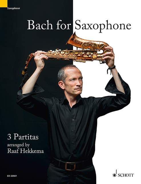 Bach: 3 Partitas, BWV 1002, 1004, & 1006 (arr. for saxophone)
