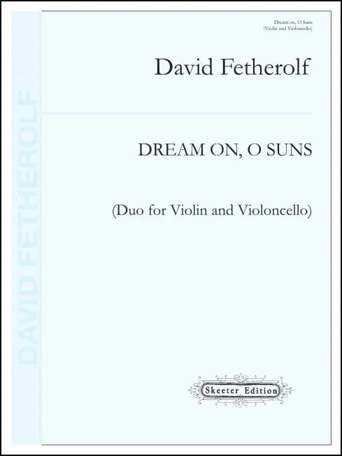 Fetherolf: Dream on, O Suns