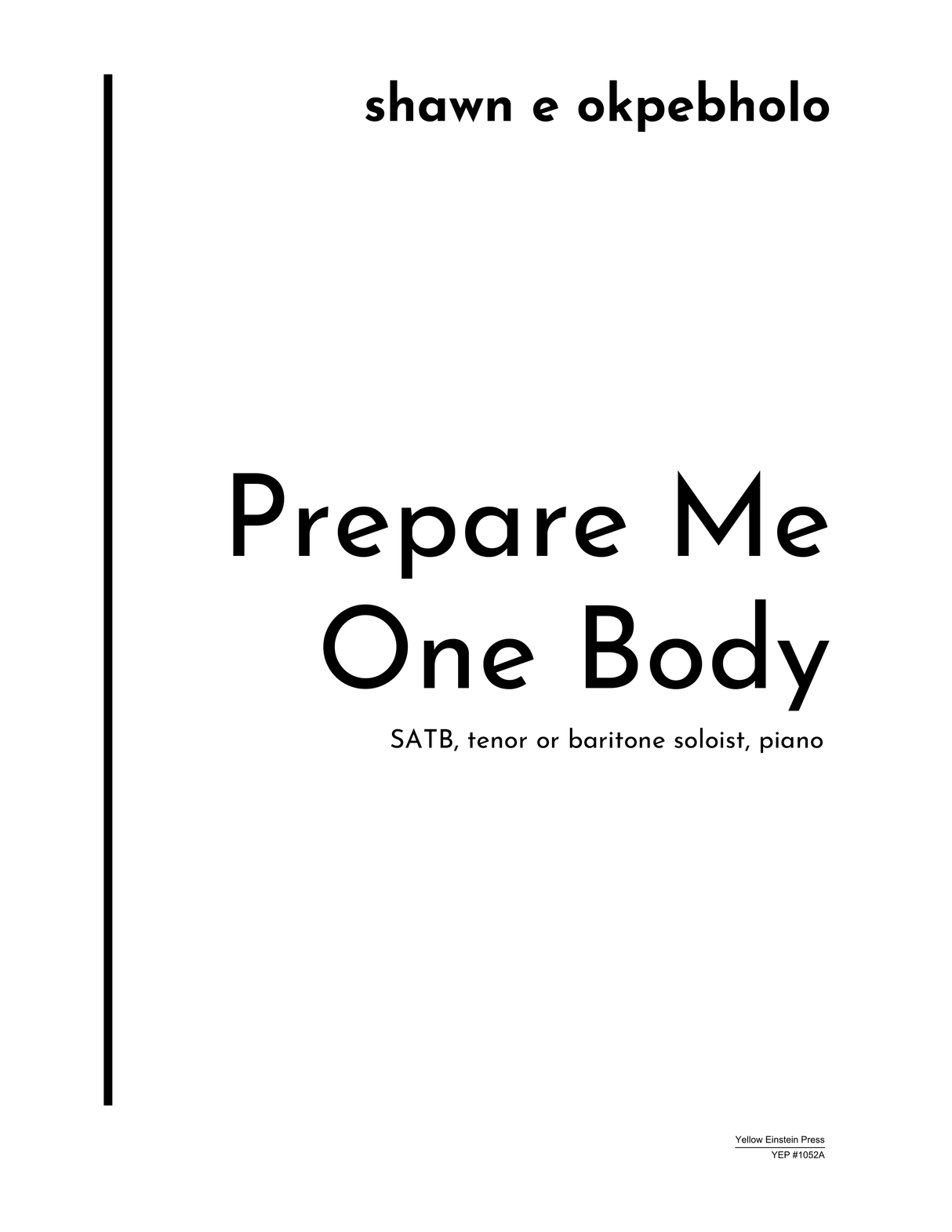 Okpebholo: Prepare Me One Body