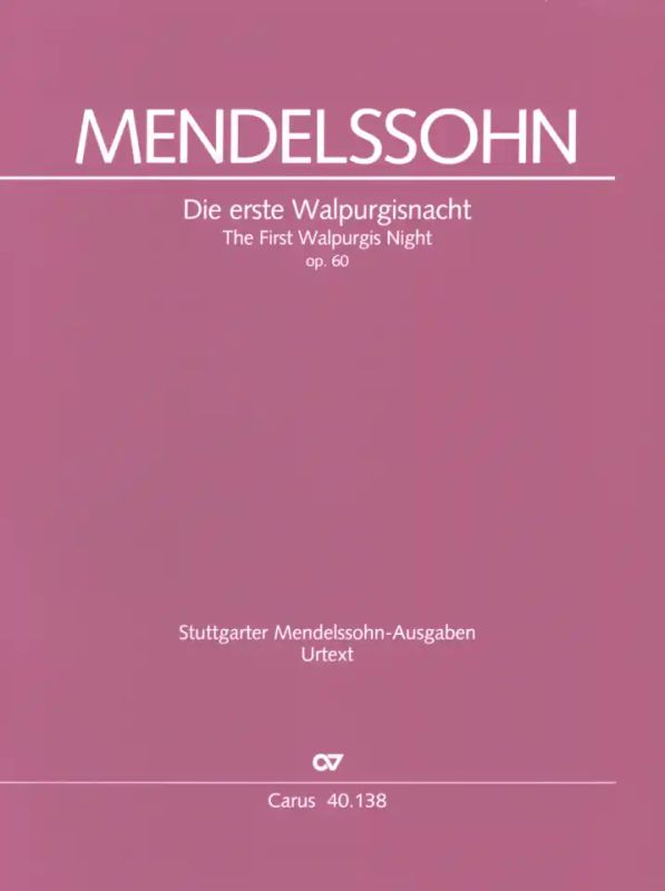 Mendelssohn: Die erste Walpurgisnacht, MWV D 3, Op. 60