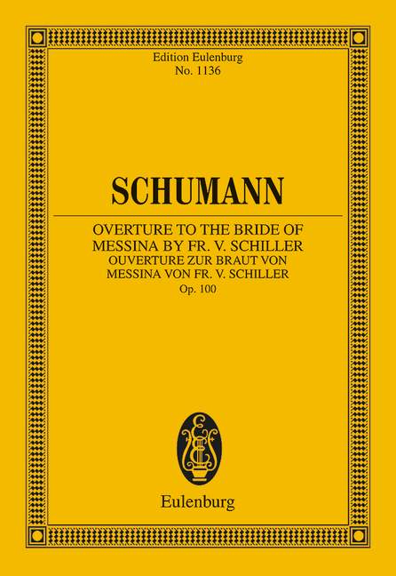 Schumann: Overture to the Bride of Messina by Fr. Schiller, Op. 100
