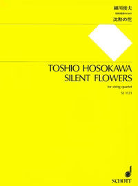 Hosokawa: Silent Flowers