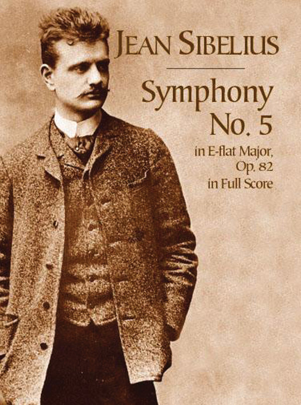 Sibelius: Symphony No. 5 in E-Flat Major, Op. 82