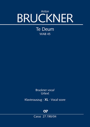 Bruckner: Te Deum, WAB 45