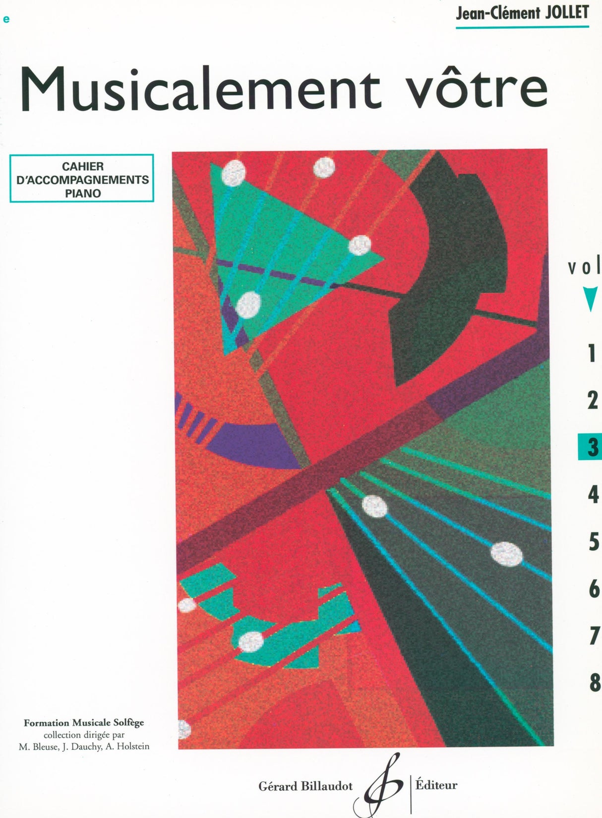 Jollet: Musicalement vôtre - Volume 3 (Cycle I C - IM 3)