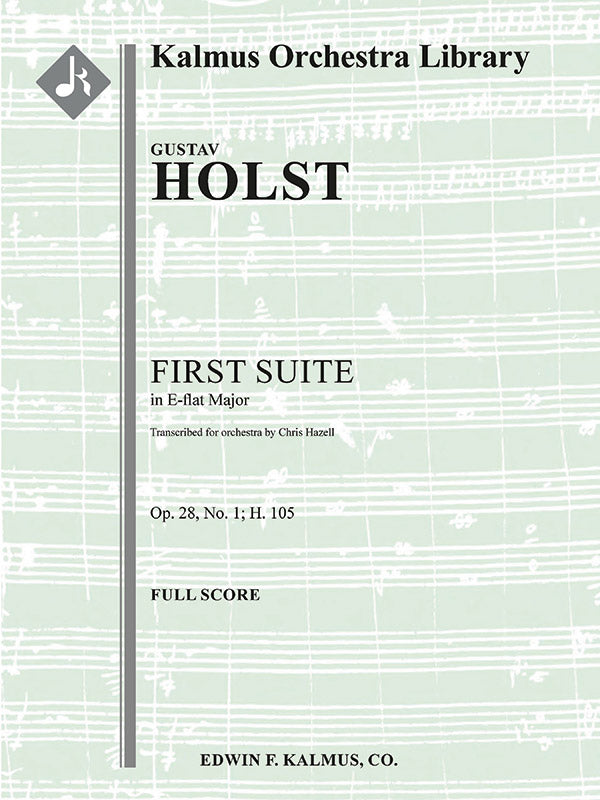 Holst: First Suite in E-flat, Op. 28, No. 1 (arr. for orchestra)