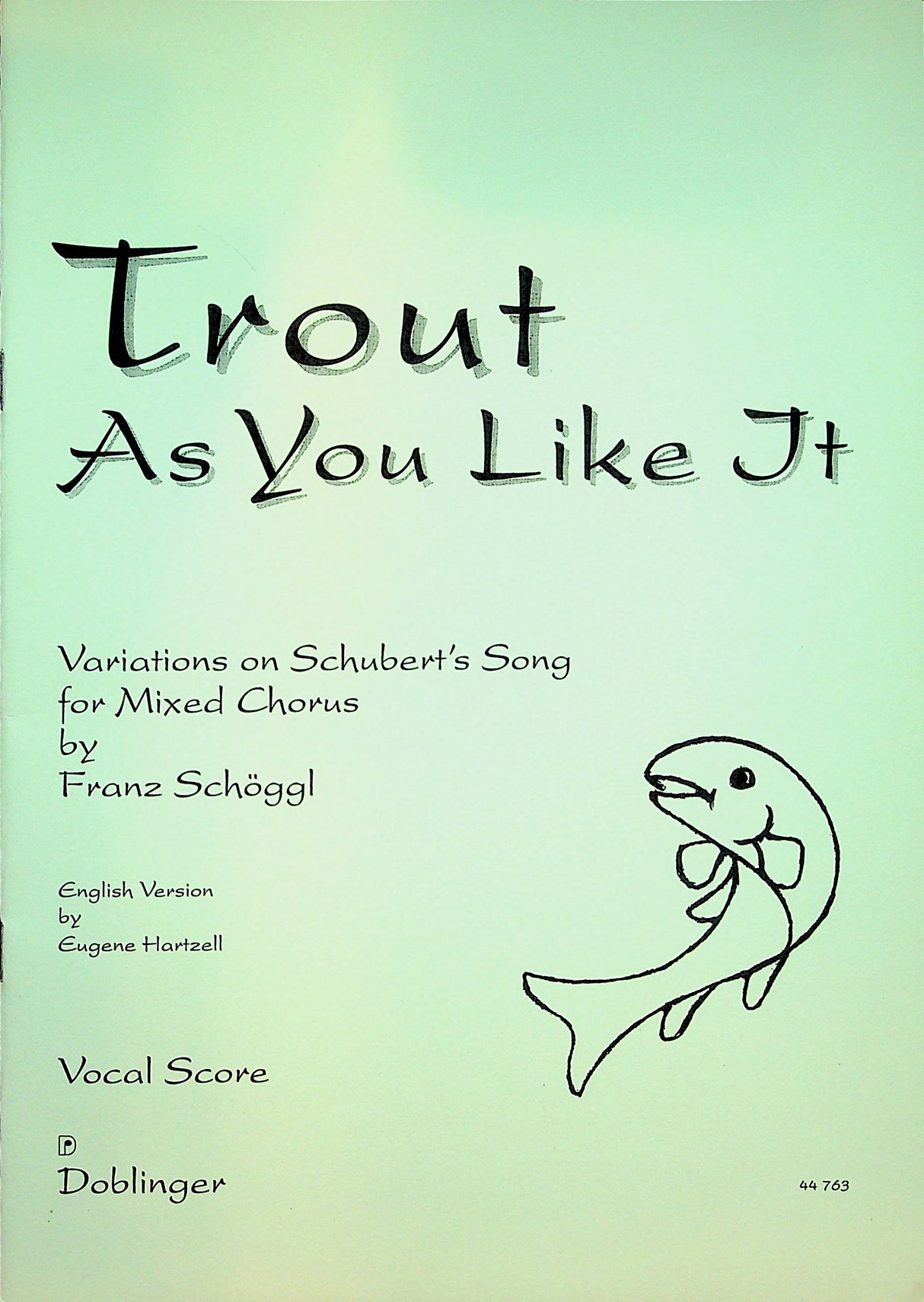 Trout As You Like It