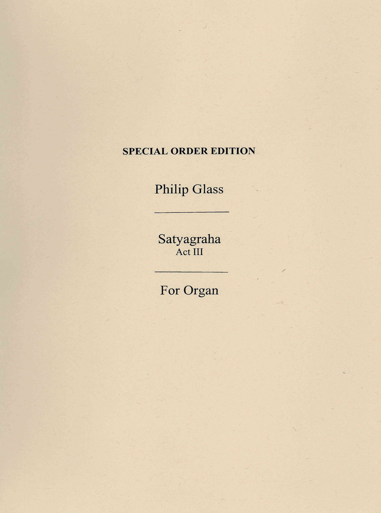 Glass: Satyagraha - Act 3 (arr. for organ)