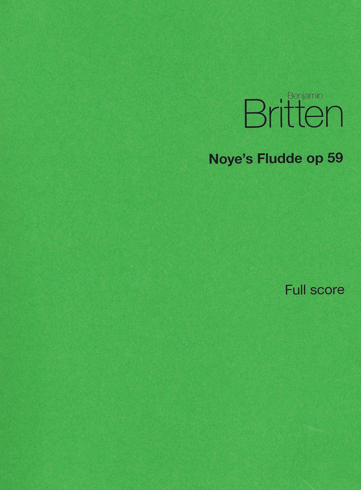 Britten: Noye's Fludde, Op. 59