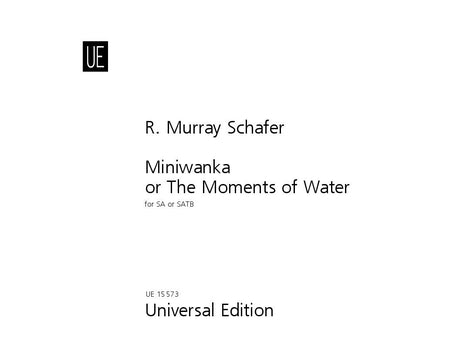 Schafer: Miniwanka or the Moments of Water
