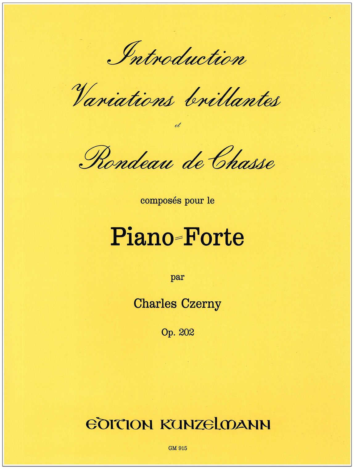 Czerny: Introduction, variations brillantes et rondeau de chasse, Op. 202