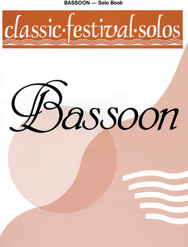 Classic Festival Solos - Bassoon - Volume 1