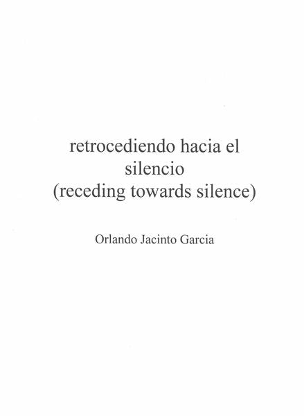 García: Retrocediendo Hacia El Silencio